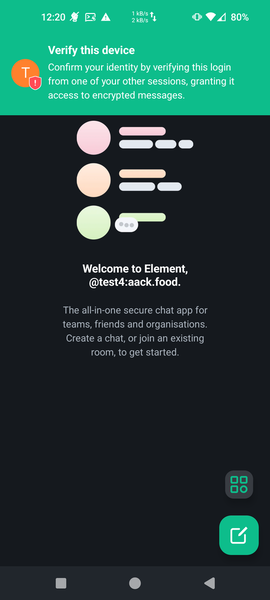 Screenshot of Element Mobile. There is a welcome message 'welcome to Element, @text4:aack.food', some buttons, and a green section up the top labelled 'Verify this device, confirm your identity by verifying this login from one of your other sessions, granting it access to encrypted messages.